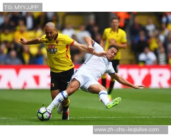 沃特福德主场迎战切尔西期待精彩对决双方争夺英超宝贵积分